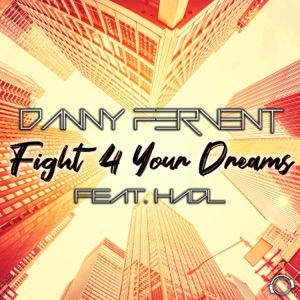Fight 4 Your Dreams (feat. Hadl) [Remixes]