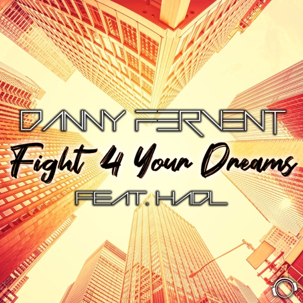 Fight 4 Your Dreams (feat. Hadl) [Remixes]