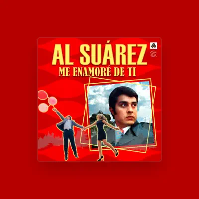 Listen to Al Suarez, watch music videos, read bio, see tour dates & more!