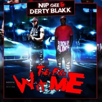 They FWM (feat. Nip Gee) - Single - Derty Blakk