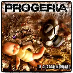 III Guerra Mundial - Progeria