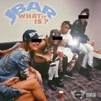 What It Is - Single - Jbar