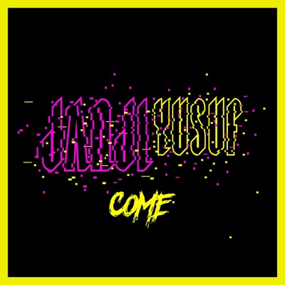 Come - Single