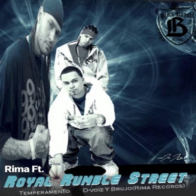 Royal Rumble Street (feat. Temperamento, D-Voiz & Brujo) - Single