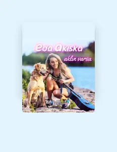 Listen to Eda Akıska, watch music videos, read bio, see tour dates & more!
