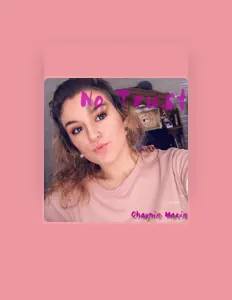 Dengarkan Chaynie Marie, tonton video musik, baca bio, lihat tanggal tur & lainnya!