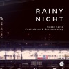 RAINY NIGHT - EP