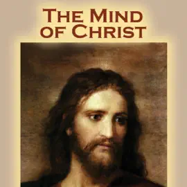 The Mind of Christ (Unabridged)