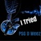 I Tried (feat. Psg D Weez) - Feddi Fester lyrics