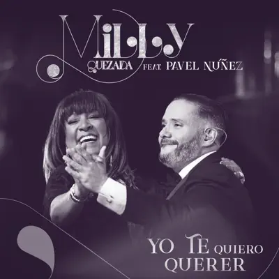 Yo Te Quiero Querer - Single - Milly Quezada