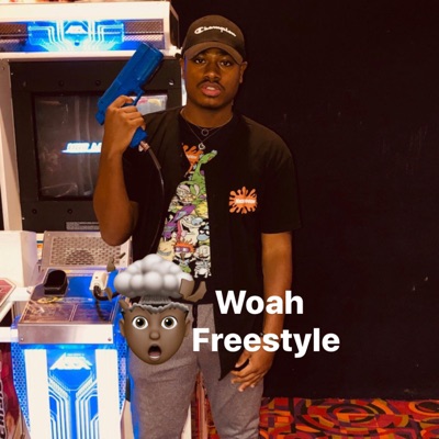 Woah Freestyle - Single