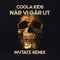 När vi går ut (MVTATE Remix) [Remix] - Coola Kids lyrics