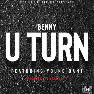 U Turn (feat. Young Dant) - Single - Benny
