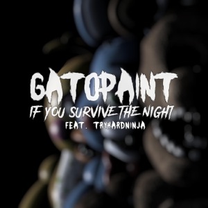 If You Survive the Night (feat. TryHardNinja) - Single