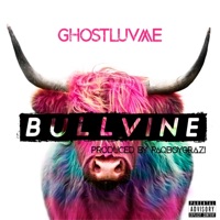 Bullvine - Single - Ghostluvme