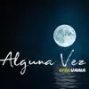 Alguna Vez