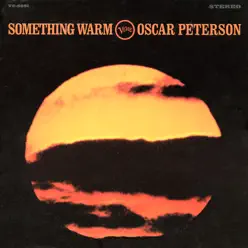 Something Warm (Live) - Oscar Peterson Trio Something Warm (Live) - Oscar Peterson Trio