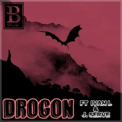 Drogon (feat. Ivan L & J. Serve) - Single
