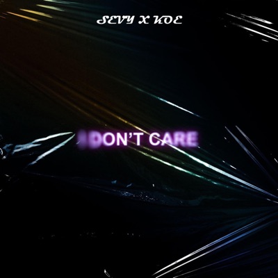 I Don't Care (feat. Koé) - Single