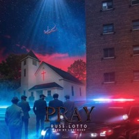 Pray - Single - Russ Lotto