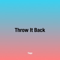 Throw It Back (Tiralo Pa Atras) - Single - Tiagz