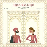 Sajan Bin (Lofi) [feat. Achinx & Harpreet] - Single - Mr. India & Liquid Lake