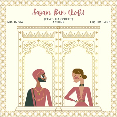 Sajan Bin (Lofi) [feat. Achinx & Harpreet] - Single