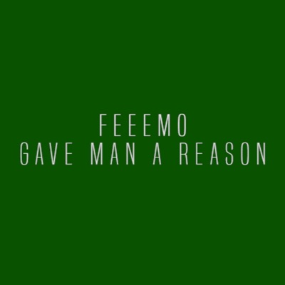 Gave Man a Reason - Single