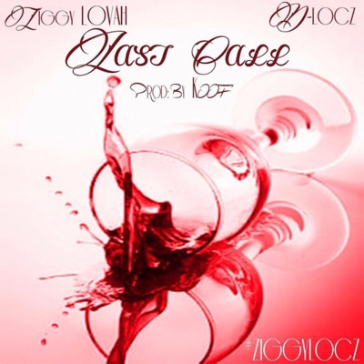 Last Call (feat. Ziggy Lovah) - Single
