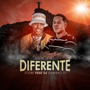 Não Foi Diferente (feat. Dj Juninho 22) - Single