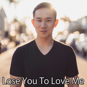 Lose You To Love Me - Single