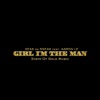 Girl I'm the Man (feat. Aaron Le) - Single