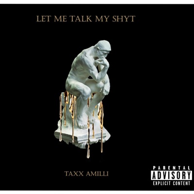 Let Me Talk My Shyt