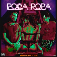 Poca Ropa (feat. Alive) - Single - Amarrthewise