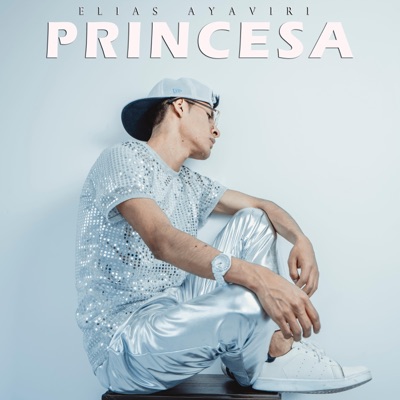 Elias Ayaviri Feat. Mauge - Princesa