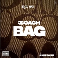 Coach Bag (feat. Evil Rio) - Single - Chase Bankz