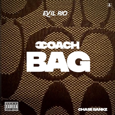 Coach Bag (feat. Evil Rio) - Single