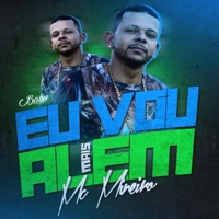 Eu Vou Mais Além - Single - MC Mineiro