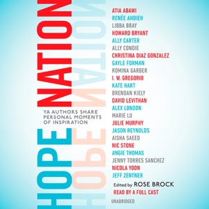 Hope Nation: YA Authors Share Personal Moments of Inspiration (Unabridged)