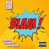 Blam! (feat. Al-Douja & Skygod Spence) - Single