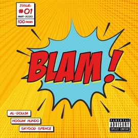 Blam! (feat. Al-Douja & Skygod Spence) NoGum Hundo