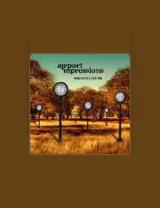 聆聽 Airport Impressions、觀看音樂影片、閱讀小傳、查看巡演日期等！