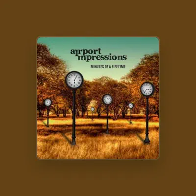 Listen to Airport Impressions, watch music videos, read bio, see tour dates & more!