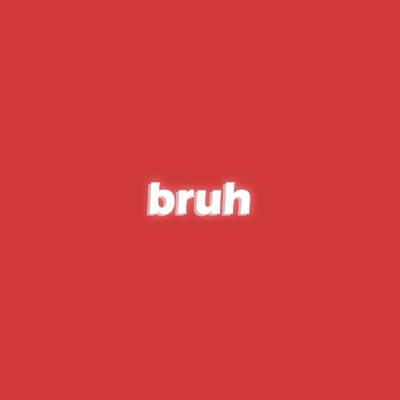 Bruh Type Beat - Single