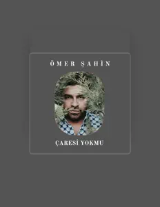 Listen to Ömer Şahin, watch music videos, read bio, see tour dates & more!