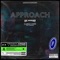 Approach (feat. Socialblight & UKNWN) - Vic August lyrics