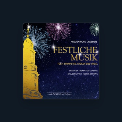 Listen to Dresdner Trompeten Consort, watch music videos, read bio, see tour dates & more!