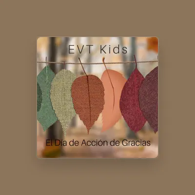 Listen to EVT Kids, watch music videos, read bio, see tour dates & more!