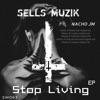 Stop living EP