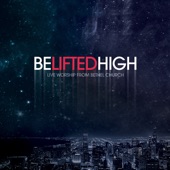 Be Lifted High artwork